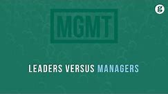 Leaders versus Managers