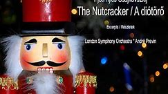 Csajkovszkij - The Nutcracker / A diótörő
