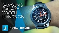 Samsung Galaxy Watch - Hands On