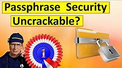 Create an Uncrackable Passphrase