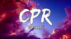 CupcakKe - CPR (Lyrics)
