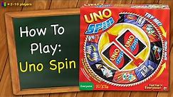 How to play Uno Spin