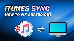How to Quickly Fix iTunes Sync Grayed out on Windows