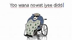 YOO WANA NOWAT IYEE DIDD