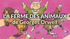 Mes Lectures : La Ferme des animaux de George Orwell - Vidéo Dailymotion