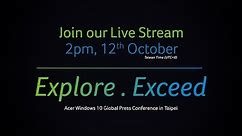 Explore. Exceed - Acer & Microsoft Joint Press Conference in Taipei