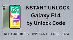 How To Unlock Samsung Galaxy F14 by Unlock Code Generator