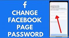 How to Change Facebook Page Password (EASY!)