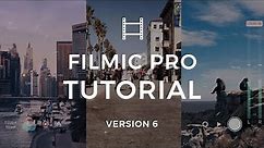 How to Setup and Use FiLMiC Pro V6 on Your iPhone | FiLMiC Pro Tutorial