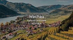 Wachau Cultural Landscape, Austria - World Heritage Journeys