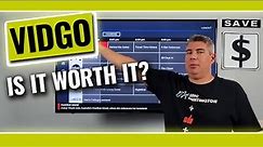 The Ultimate Vidgo Streaming Review and Overview: Is It Worth Your Money?