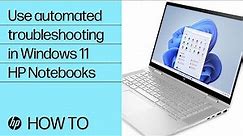 How to use automated troubleshooting in Windows 11 | HP Notebooks | HP Support