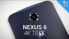 Google Nexus 6 4K Video Test!