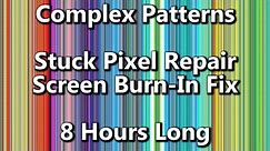 Complex Patterns Stuck Pixel Fix & Screen Burn-In Repair 8 Hours Long For Phones & Tablets