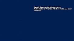 Favorit Book  An Introduction to the Mathematics of Finance: A Deterministic Approach Unlimited