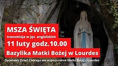 NA ŻYWO | Msza Święta z Sanktuarium Matki Bożej w Lourdes. Procesja do Groty i modlitwa Anioł Pański