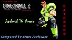 Dragon Ball Z (Funimation) Soundtrack - Android 16 Theme (Extended)