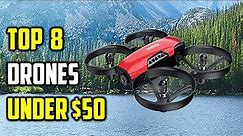 ✅Top 8 Best Drone Under $50 in 2022 - Best Cheap Drone With Camera | Drone Review
