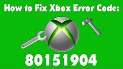 How to Fix Xbox Error Code 80151904 - Complete Guide
