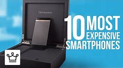 Top 10 Most Expensive Smartphones In The World