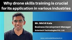 Why drone skills training is crucial for its application in various industries.