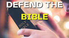 How to Defend the Bible