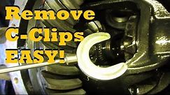 Remove C-Clip Axles Shafts - QUICK AND EASY