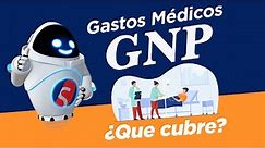 GNP Seguros de Gastos Médicos Mayores - ¿Cuáles son sus beneficios? - Ahorra Seguros