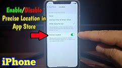 How to Enable or Disable Precise Location in App Store on iPhone X