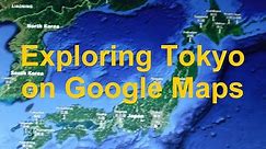 Exploring Tokyo on Google Maps