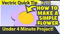 How to Make a Simple Flower Shape in Vectric - Vectric VCarve, Aspire, & Cut2D Quick Tip
