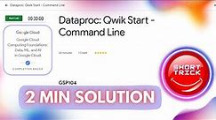 Dataproc: Qwik Start - Command Line | #GSP104 | #studyjam #shorttrick #arcade