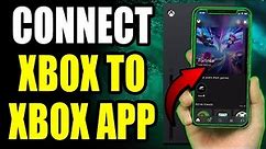 How to Connect Xbox App to Console & Enable Remote Features!