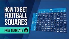 How to Bet Football Squares / Game Rules, Best Numbers, and FREE Template.