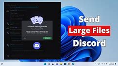 How to Send Large Files on Discord without Nitro