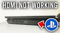 How To Fix PS4 HDMI Not Working - Full Guide