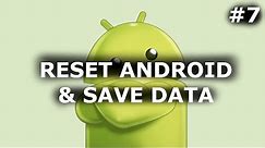 How to reset Android without losing data? Safe factory reset