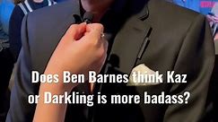 Ben Barnes thinks Kaz is MORE badass than the Darkling #shadowandbone #benbarnes