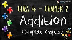Chapter Addition for Class 4 (Complete Chapter)