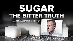Sugar: THE BITTER TRUTH