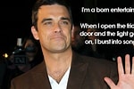 Image result for Robbie Williams Quotes. Size: 150 x 100. Source: qmusic.nl