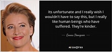 Image result for Emma Thompson Quotes. Size: 221 x 104. Source: www.azquotes.com