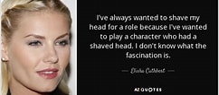 Image result for Elisha Cuthbert Quotes. Size: 242 x 106. Source: www.azquotes.com