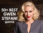 Image result for Gwen Stefani Quotes. Size: 139 x 106. Source: quotelicious.com