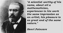 Image result for Henry Poincaré Quotations. Size: 206 x 110. Source: www.quotationof.com