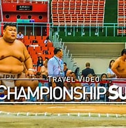 "world Sumo Championships" కోసం చిత్ర ఫలితం. పరిమాణం: 182 x 185. మూలం: www.youtube.com