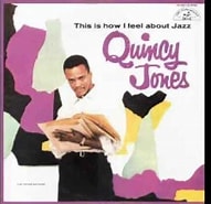 Risultato immagine per Quincy Jones Sermonette. Dimensioni: 191 x 185. Fonte: www.youtube.com