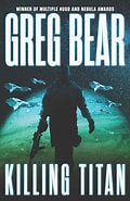 Image result for Killing Titan Greg Bear. Size: 120 x 185. Source: www.amazon.co.uk