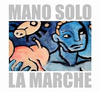 Résultat d’image pour Mano Solo La marche live. Taille: 201 x 185. Source: www.amazon.com