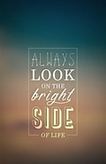 Image result for Always look on the bright side of life. Size: 120 x 185. Source: mobcup.net